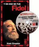 Y EN ESO SE FUE FIDEL
