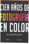 CIEN AÑOS DE FOTOGRAFÍA EN COLOR