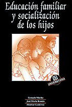 EDUCACIÓN FAMILIAR Y SOCIALIZACIÓN DE LOS HIJOS