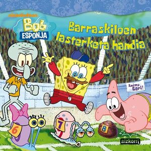 BOB ESPONJA. BARRASKILOEN LASTERKETA HANDIA