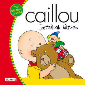 CAILLOU JOSTAILUAK BILTZEN