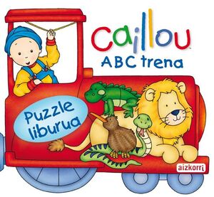 CAILLOU. ABC TRENA. PUZZLE LIBURUA