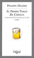 EL PRIMER TRAGO DE CERVEZA