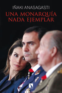 UNA MONARQUÍA NADA EJEMPLAR