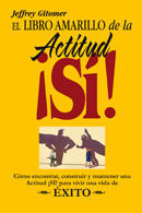 EL LIBRO AMARILLO DE LA ACTITUD ¡SÍ!