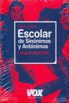 DICCIONARIO ESCOLAR DE SINÓNIMOS Y ANTÓNIMOS