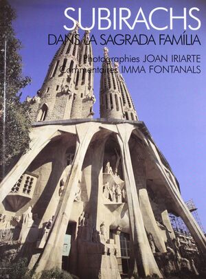 SUBIRACHS DANS LA SAGRADA FAMILÍA