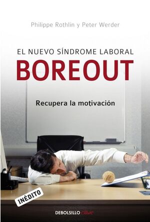 EL NUEVO SÍNDROME LABORAL BOREOUT