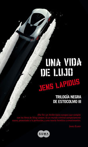 UNA VIDA DE LUJO (TRILOGÍA NEGRA DE ESTOCOLMO 3)