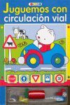 JUGUEMOS CON CIRCULACIÓN VIAL