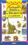 ENCICLOPEDIA ILUSTRADA DE LOS DINOSAURIOS Y LA PRE