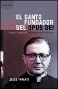 EL FUNDADOR DEL OPUS DEI