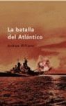 LA BATALLA DEL ATLÁNTICO