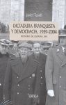 DICTADURA FRANQUISTA Y DEMOCRACIA, 1939-2004