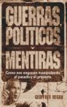 GUERRAS, POLÍTICOS Y MENTIRAS