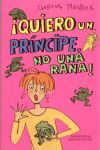 QUIERO UN PRÍNCIPE, NO UNA RANA
