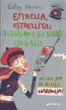 ¡ESTRELLA, ESTRELLITA! ¡CUÁNDO SE DARÁ CUENTA QUE SOY SU MEDIA NARANJA!