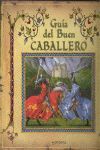 GUÍA DEL BUEN CABALLERO