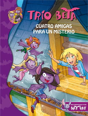 CUATRO AMIGAS PARA UN MISTERIO (TRÍO BETA 1)