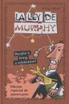 LA LEY DE MURPHY. MURPHY IS LIVING A CELEBRATION!