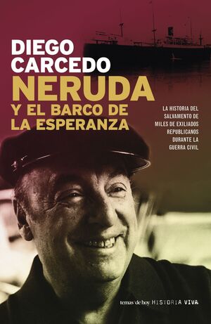 NERUDA Y EL BARCO DE LA ESPERANZA