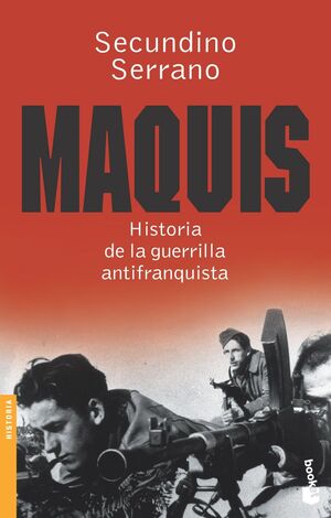 MAQUIS. HISTORIA DE LA GUERRILLA ANTIFRANQUISTA