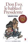 DON EVO, LE HABLA EL PRESIDENTE