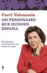 100 PERSONAJES QUE HUNDEN ESPAÑA