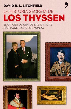 LA HISTORIA SECRETA DE LOS THYSSEN