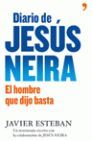 DIARIO DE JESÚS NEIRA. EL HOMBRE QUE DIJO BASTA.