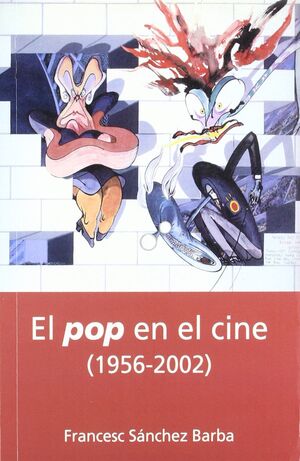 EL POP EN EL CINE (1956-2002)
