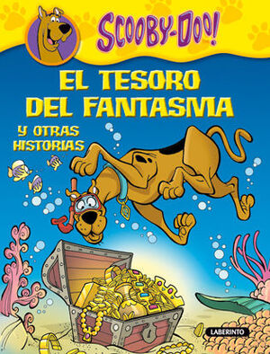 SCOOBY-DOO. EL TESORO DEL FANTASMA Y OTRAS HISTORIAS