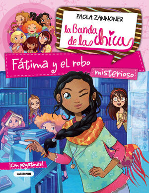 LA BANDA DE LAS CHICAS 2. FÁTIMA Y EL ROBO MISTERIOSO.