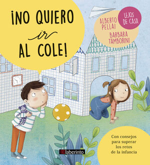 ¡NO QUIERO IR AL COLE! *PEQUEÑOS GRANDES RETOS*
