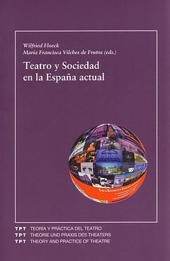 TEATRO Y SOCIEDAD EN LA ESPAÑA ACTUAL
