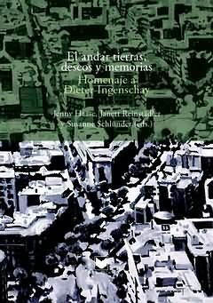 EL ANDAR TIERRAS, DESEOS Y MEMORIAS