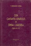 CIEN CANTANTES ESPAÑOLES DE ÓPERA Y ZARZUELA