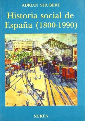 HISTORIA SOCIAL DE ESPAÑA (1800-1990)