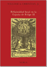 LA RELIGIOSIDAD LOCAL EN LA ESPAÑA DE FELIPE II
