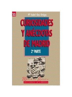 CURIOSIDADES Y ANÉCDOTAS DE MADRID II