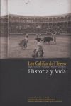 LOS CALIFAS DEL TOREO. HISTORIA Y VIDA