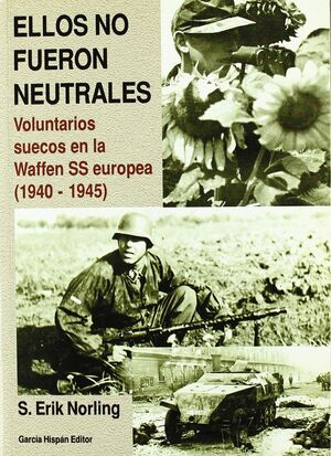 ELLOS NO FUERON NEUTRALES