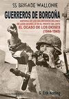 GUERREROS DE BORGOÑA, VOLUNTARIOS VALONES EN EL FRENTE DEL ESTE, 1943-45