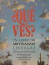 QUÉ VES EN EL MUNDO DE FANTASÍA?