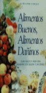 ALIMENTOS BUENOS, ALIMENTOS DAÑINOS