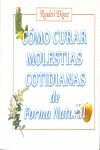 CÓMO CURAR MOLESTIAS COTIDIANAS DE FORMA NATURAL