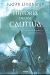 HISTORIA DE UNA CAUTIVA