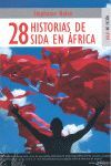 28 HISTORIAS DE SIDA EN ÇFRICA