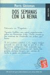 DOS SEMANAS CON LA REINA