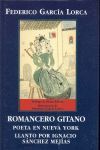 ROMANCERO GITANO  ;  POETA EN NUEVA YORK  ;  LLANTO POR IGNACIO